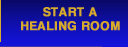 Start a Healing Room